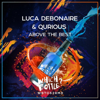 Luca Debonaire & Quirous – Above The Best