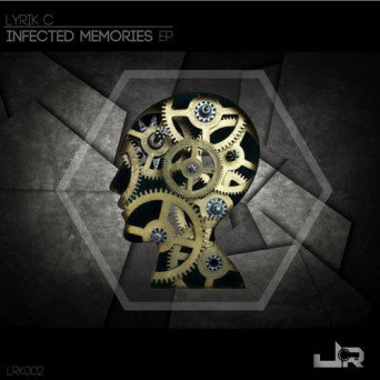 Lyrik C – Infected Memories EP