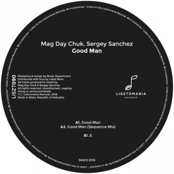 Mag Day Chuk & Sergey Sanchez – Good Man