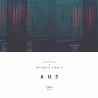 Marcelli Lisboa & Iulianus – Aus