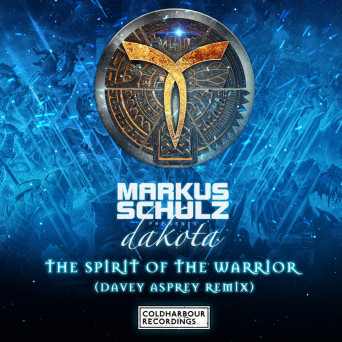 Markus Schulz pres. Dakota – The Spirit Of The Warrior (Davey Asprey Extended Remix)