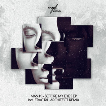 Mashk – Before My Eyes EP
