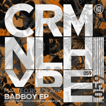 Matteo Rosolare – Badboy EP