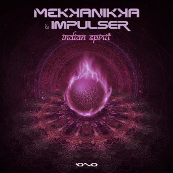 Mekkanikka & Impulser – Indian Spirit