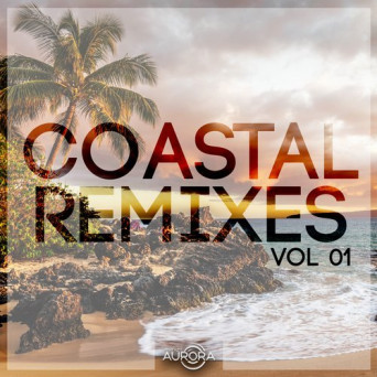 Midnight Aurora: Coastal Remixes 01