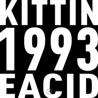 Miss Kittin – Zone 33: 1993 EACID