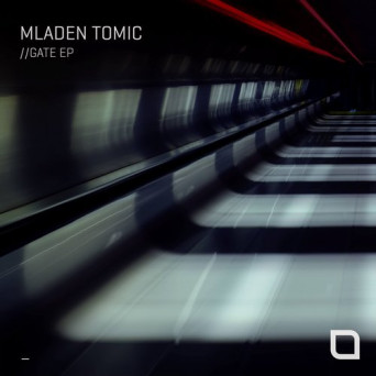 Mladen Tomic – Gate EP