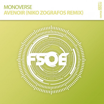 Monoverse – Avenoir (Niko Zografos Remix)