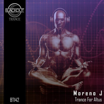 Moreno J – Trance For Altus