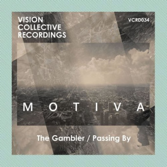 Motiva – The Gambler / Passing By