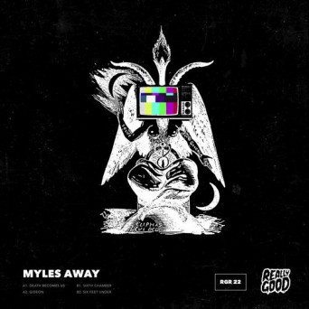 Myles Away – Death Becomes Us