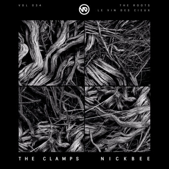 Nickbee & The Clamps – The Roots / Le Vin Des Cieux