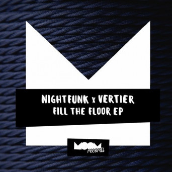 NightFunk, Vertier, Luke Sky – Fill The Floor EP
