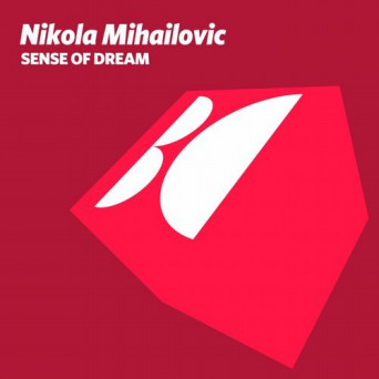 Nikola Mihailovic – Sense of Dream