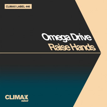 Omega Drive – Raise Hands