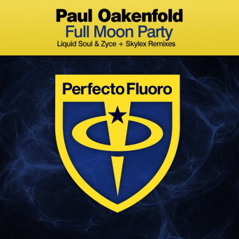 Paul Oakenfold – Full Moon Party (The Remixes)