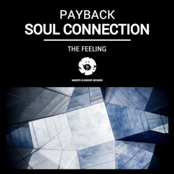 Payback & Soul Connection – The Feeling