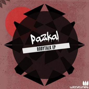 Pazkal – Bodytalk EP