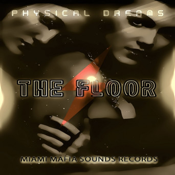 Physical Dreams – The Floor