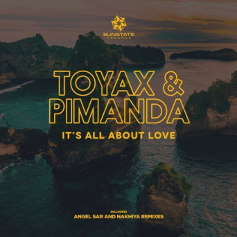 Pimanda & Toyax – It’s All About Love