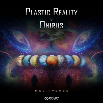 Plastic Reality & Onirus – Multiverse