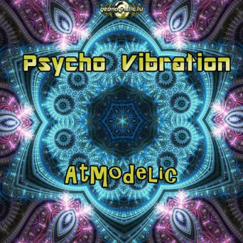 Psycho Vibration – Atmodelic