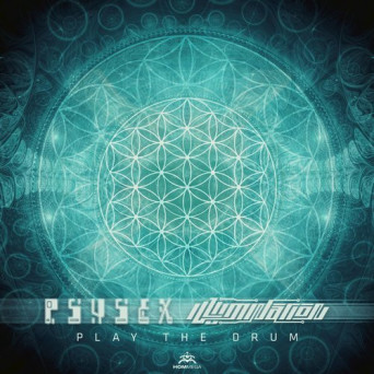Psysex vs Illumination – Play The Drum