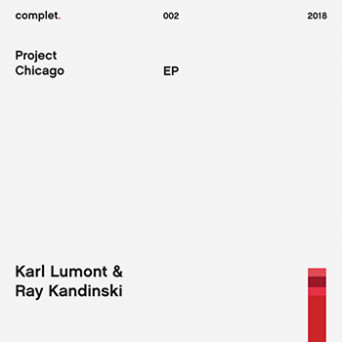 Ray Kandinski & Karl Lumont ‎– Project Chicago – EP