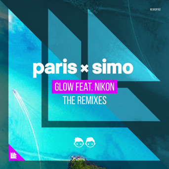 Paris & Simo – Glow (Remixes)