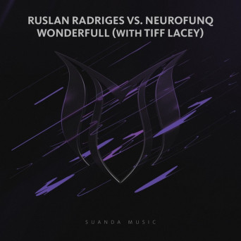 Ruslan Radriges vs. Neurofunq & Tiff Lacey – Wonderfull