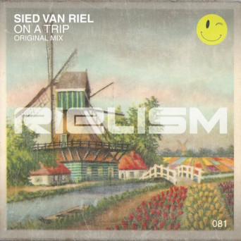 Sied Van Riel – On A Trip