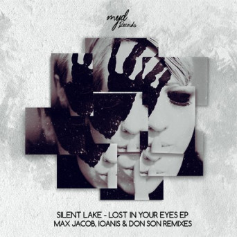 Silent Lake – Lost In Your Eyes EP