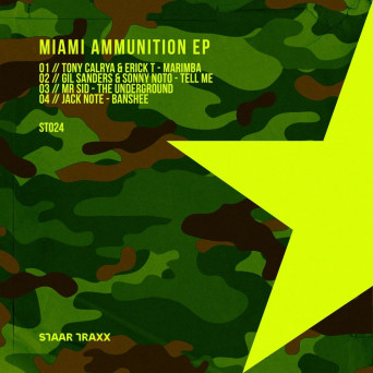 Staar Traxx: Miami Ammunition EP