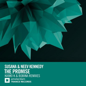 Susana & Neev Kennedy – The Promise (The Remixes)