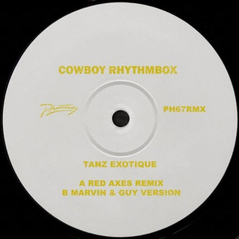 Cowboy Rhythmbox – Tanz Exotique (Remixes)