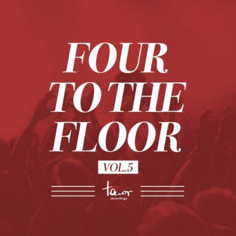 Tenor Recordings: Four to the Floor, Vol. 5