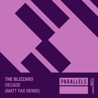 The Blizzard – Decade (Matt Fax Remix)