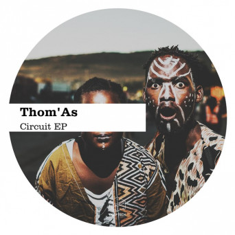 Thom’As – Circuit EP