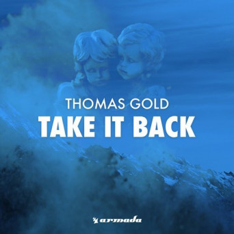 Thomas Gold – Take It Back (To The Oldschool)