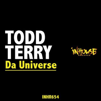 Todd Terry – Da Universe