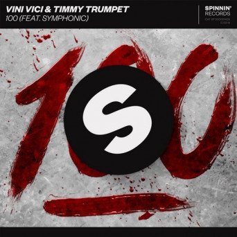 Vini Vici & Timmy Trumpet feat. Symphonic – 100