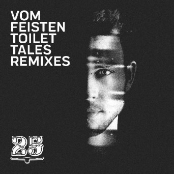 Vom Feisten – Toilet Tales (Remixes)