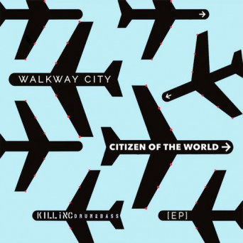 Walkway City – Citizen of the World