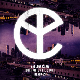 Yellow Claw – Both of Us (Remixes)