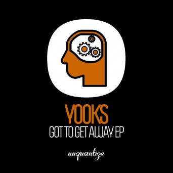Yooks – Gotta Get Away EP