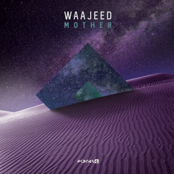 Waajeed – Mother