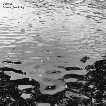 Olexii – Comes Reality