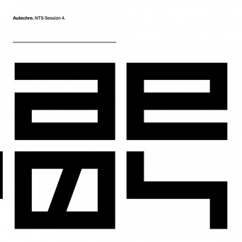 Autechre – NTS Session 4