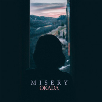 OKADA – Misery