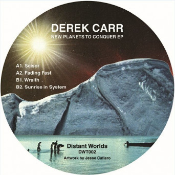 Derek Carr – New Planets To Conquer EP